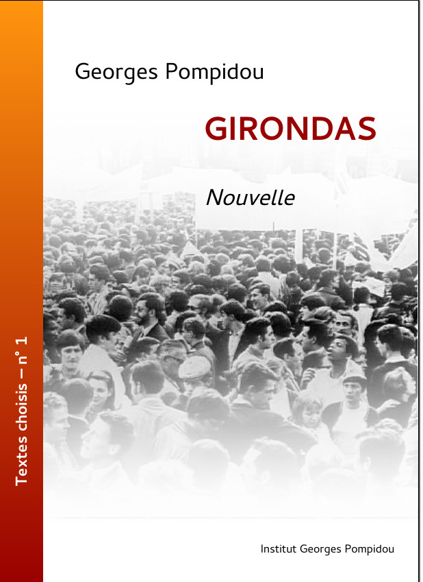 Georges Pompidou, Girondas. Nouvelle, Institut Georges Pompidou, 2016, 23 p.