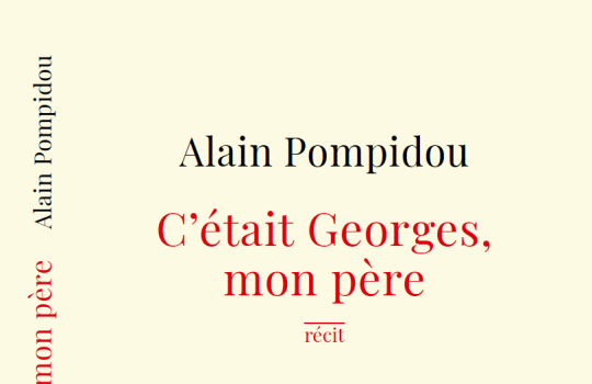 C'était Georges, mon père (Alain Pompidou)